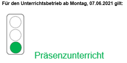 Präsenzunterricht für alle Schülerinnen und Schüler ab 07.06.2021